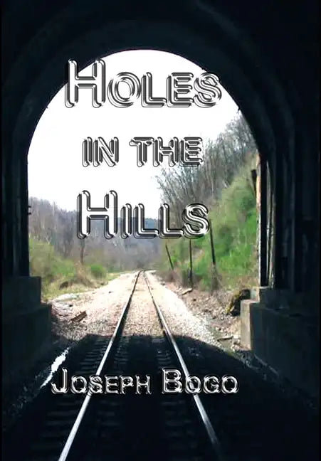 Holes in the Hills (hardcover) - Hardcover