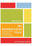 The Uncomplicated Essay: A Painlessly Straightforward Formula for Writing Effective Literary Analyses (Middle School Edition) - Hardcover