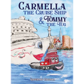 Carmella the Cruise Ship & Tommy the Tug - Hardcover