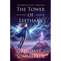 The Tower of Leethaar: Armor of Light - Book Four - Paperback