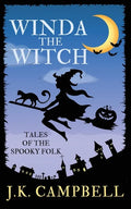 Winda the Witch: Tales of the Spooky Folk - Paperback