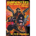 Gunfighters of the Drunken Master: A Trilogy - Paperback