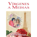 Vírgenes a Medias: Novela Romántica de Época - Paperback