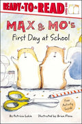 Max & Mo's First Day at School: Ready-To-Read Level 1 - Hardcover