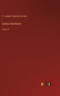 Cartas familiares: Tomo 3 - Hardcover
