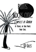 Ruins Book One: Corpses in Armor, A Novel in Two Parts, Part One - Hardcover