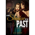 In the Shadow of the Past: A Lesbian Historical Novel - Paperback