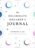 The Deliberate Dreamer's Journal - Paperback