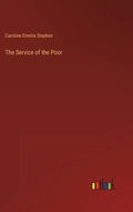 The Service of the Poor - Hardcover