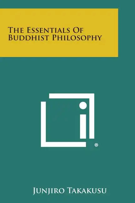 The Essentials of Buddhist Philosophy - Paperback