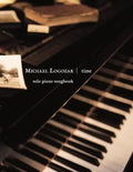 Michael Logozar - Time: solo piano songbook - Paperback