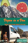 Vegan in a Van: Healthy, Plant-based Recipes on the Road - Paperback