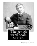 The cynic's word book. By: Ambrose Bierce: Satire. - Paperback