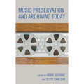 Music Preservation and Archiving Today - Paperback