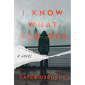 I Know What You Did - Hardcover