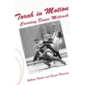 Torah in Motion: Creating Dance Midrash - Paperback