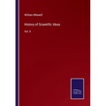 History of Scientific Ideas: Vol. II - Paperback