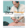 Qigong Massage: Fundamental Techniques for Health and Relaxation - Paperback