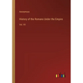 History of the Romans Under the Empire: Vol. VII - Paperback