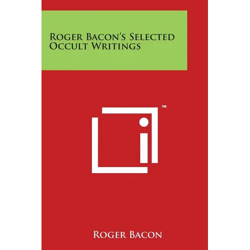 Roger Bacon's Selected Occult Writings - Paperback