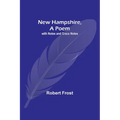 New Hampshire, A Poem; with Notes and Grace Notes - Paperback