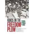 Hands on the Freedom Plow: Personal Accounts by Women in SNCC - Paperback