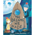 The Dreams We Made - Hardcover