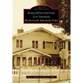 Early-20th-Century Los Angeles Bungalow Architecture - Paperback