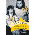 A Carlin Home Companion: Growing Up with George - Paperback
