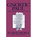 Gnostic Paul: Gnostic Exegesis of the Pauline Letters - Paperback
