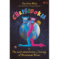 Chrisidokia: or The most adventurous Journey of Wirmlands Wirms - Paperback