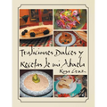 Tradiciones Dulces y Recetas de Mi Abuela - Paperback