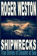Shipwreck: True Stories of Disaster at Sea - Paperback
