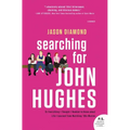 Searching for John Hughes - Paperback