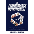 The Performance Nutritionist Vol. 2: Insights, reflections and advice from practitioners working in elite sport - Paperback