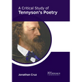 A Critical Study of Tennyson's Poetry - Hardcover