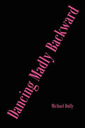 Dancing Madly Backward - Paperback