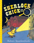 Sherlock Chick and the Case of the Night Noises - Hardcover