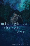 Midnight in the Chapel of Love - Paperback