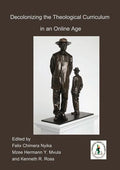Decolonizing the Theological Curriculum in an Online Age - Paperback