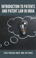 Introduction to Patents and Patent Law in India - Paperback
