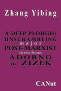 A Deep Plough: Unscrambling Major Post-Marxist Texts. from Adorno to Zizek - Paperback