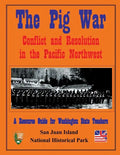The Pig War: Conflict and Resolution in the Pacific Northwest - Paperback