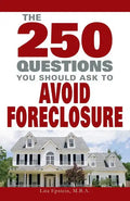 250 Questions You Should Ask to Avoid Foreclosure - Paperback