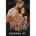 It Had To Be Us: A Heartstrings Novel - Paperback
