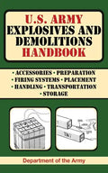 U.S. Army Explosives and Demolitions Handbook - Paperback