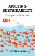 Applying Sustainability: Principles and Practices - Paperback