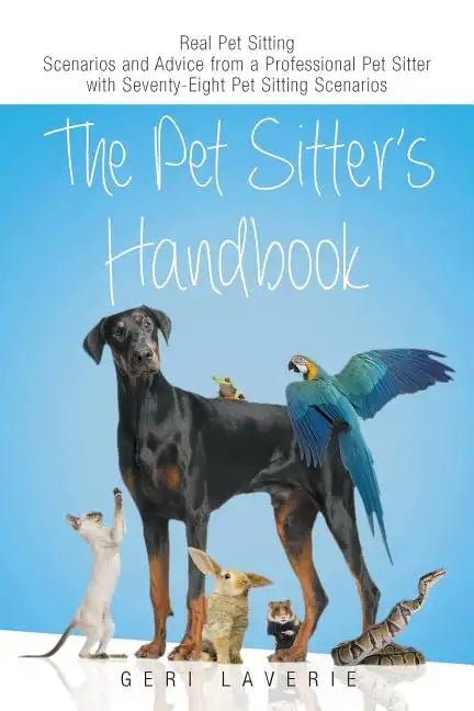 The Pet Sitter's Handbook - Paperback