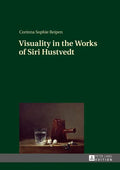 Visuality in the Works of Siri Hustvedt - Hardcover