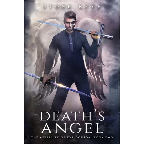 The Afterlife of Kye Dodson, Book Two: Death's Angel - Paperback